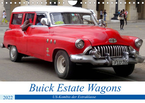 Buick Estate Wagons – US-Kombis der Extraklasse (Wandkalender 2022 DIN A4 quer) von von Loewis of Menar,  Henning