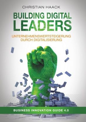 Building Digital Leaders von Haack,  Christian