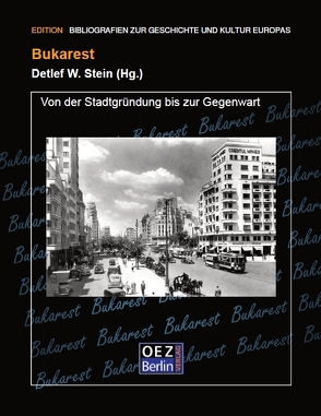 Bukarest von Stein,  Detlef W