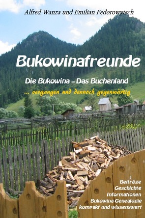 Bukowinafreunde von Fedorowytsch,  Emilian, Wanza,  Alfred