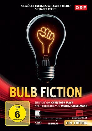 Bulb Fiction von Mayr,  Christoph