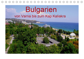 Bulgarien, von Varna bis zum Kap Kaliakra (Tischkalender 2021 DIN A5 quer) von Witkowski,  Bernd