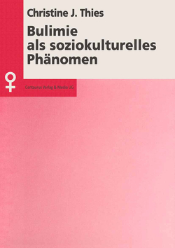 Bulimie als soziokulturelles Phänomen von Thies,  Christine