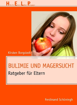 Bulimie und Magersucht von Borgstedt,  Kirsten, Buchwald,  Petra