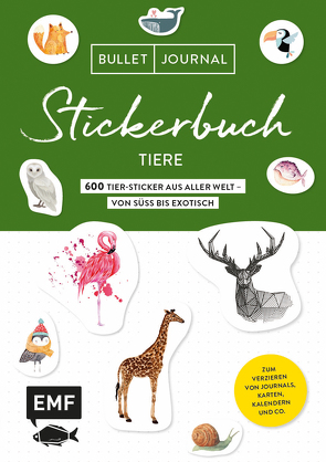 Bullet Journal Stickerbuch – Tiere: 600 Tiere aus aller Welt – von süß bis exotisch