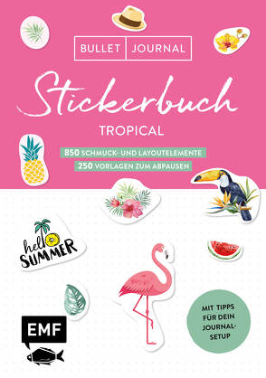 Bullet Journal – Stickerbuch Tropical: 850 Schmuck- und Layoutelemente