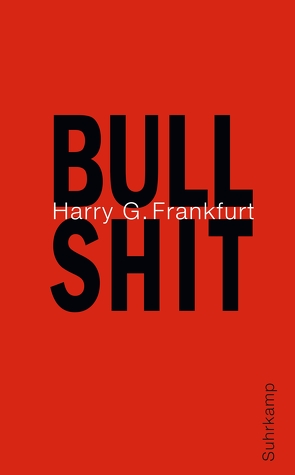 Bullshit von Bischoff,  Michael, Frankfurt,  Harry G.