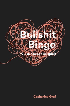 Bullshit Bingo von Graf,  Catharina