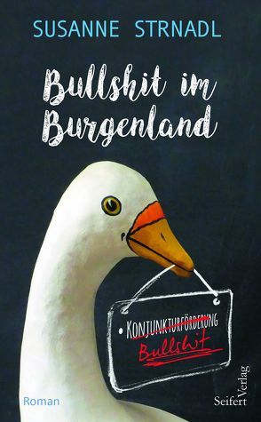 Bullshit im Burgenland von Strnadl,  Susanne