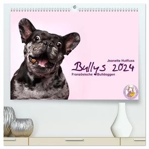 Bullys – Französische Bulldoggen 2024 (hochwertiger Premium Wandkalender 2024 DIN A2 quer), Kunstdruck in Hochglanz von Hutfluss,  Jeanette