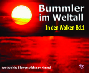 Bummler im Weltall. Band 1 von Stein,  Barbara