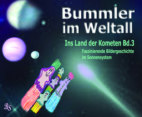 Bummler im Weltall. Band 3 von Stein,  Barbara