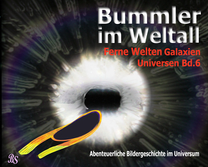 Bummler im Weltall. Band 6 von Stein,  Barbara