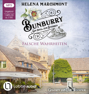 Bunburry – Falsche Wahrheiten von Marchmont,  Helena, Schilasky,  Sabine, Teschner,  Uve