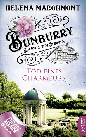 Bunburry – Tod eines Charmeurs von Marchmont,  Helena, Schilasky,  Sabine