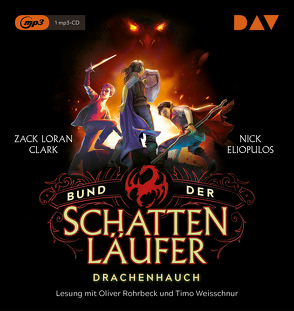 Bund der Schattenläufer – Teil 2: Drachenhauch von Clark,  Zack Loran, Eliopulos,  Nick, Hansen-Schmidt,  Anja, Hirtz,  Isabelle, Meinzold,  Max, Rohrbeck,  Oliver, Weisschnur,  Timo