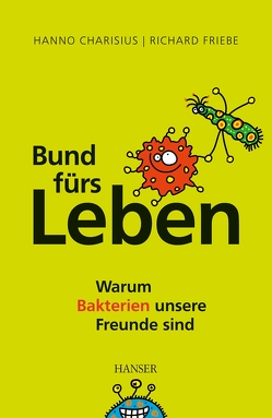 Bund fürs Leben von Charisius,  Hanno, Friebe,  Richard