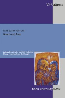 Bund und Tora von Schönemann,  Eva