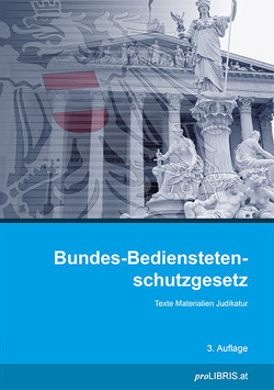 Bundes-Bedienstetenschutzgesetz von proLIBRIS VerlagsgesmbH