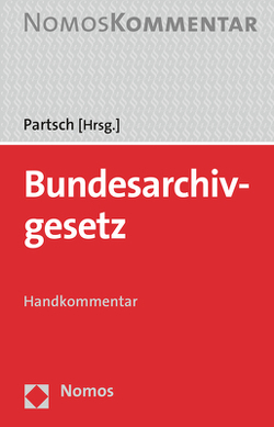 Bundesarchivgesetz von Partsch,  Christoph J.