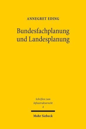 Bundesfachplanung und Landesplanung von Eding,  Annegret