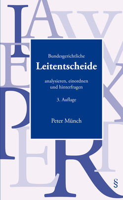 Bundesgerichtliche Leitentscheide von Münch,  Peter