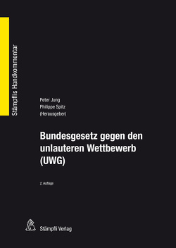 Bundesgesetz gegen den unlauteren Wettbewerb (UWG) von Brauchbar Birkhäuser,  Simone, Grolimund,  Pascal, Jung,  Peter, Mabillard,  Ramon, Maranta,  Luca, Oetiker,  Christian, Probst,  Thomas, Schäffner,  Daniel, Spitz,  Philippe, Staehelin,  Ernst, Thut,  Daniel, Uhlmann,  Felix