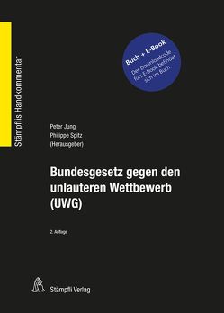 Bundesgesetz gegen den unlauteren Wettbewerb (UWG) – Bundle von Brauchbar Birkhäuser,  Simone, Grolimund,  Pascal, Jung,  Peter, Mabillard,  Ramon, Maranta,  Luca, Oetiker,  Christian, Probst,  Thomas, Schäffner,  Daniel, Spitz,  Philippe, Staehelin,  Ernst, Thut,  Daniel, Uhlmann,  Felix