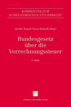 Bundesgesetz über die Verrechnungssteuer (VStG) von Altorfer,  Jürg, Arnold,  Kurt, Bauer-Balmelli,  Maja, Baumgartner,  Ivo P., Beusch,  Michael, Bossart Meier,  Sonja, Brülisauer,  Peter, Bürgy,  Dominik, Duss,  Fabian, Duss,  Marco, Eichenberger,  Stephanie, Greter,  Marco, Guler,  Silvan, Helbing,  Andreas, Hess,  Toni, Hochreutener,  Hans-Peter, Jaussi,  Thomas, Knüsel,  Bruno, Küpfer,  Markus, Lang,  Peter, Leibundgut,  Markus, Malla,  Jasmin, Meister,  Thomas, Oesch-Bangerter,  Eva, Raas,  Susanne, Reich,  Markus, Scherrer,  Patrick, Sieber,  Roman J., Steiner,  Martin, Vitali,  Marco E., von Ah,  Julia, Wasser,  Christian, Widmer,  Stefan, Zwahlen,  Bernhard, Zweifel,  Martin