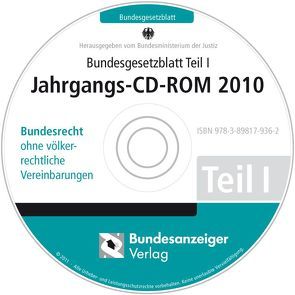 Bundesgesetzblatt Teil I Jahrgangs-CD-ROM 2010