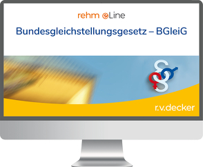 Bundesgleichstellungsgesetz – BGleiG, inkl. Lexikon zum Gleichstellungs- und Gleichbehandlungsrecht online von von Roetteken,  Torsten