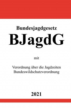 Bundesjagdgesetz (BJagdG) von Studier,  Ronny