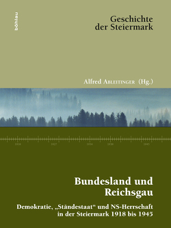 Bundesland und Reichsgau von Ableitinger,  Alfred, Abrams,  Sandra, Baumgartner,  Gerhard, Baur,  Uwe, Binder,  Dieter A., Brunner,  Walter, Burkert-Dottolo,  Günther, Eberhart,  Helmut, Eisner,  Christa, Gebhart,  Helmut, Gerhold,  Ernst-Christian, Glanz,  Christian, Gradwohl-Schlacher,  Karin, Halbrainer,  Heimo, Hammer-Luza,  Elke, Kernbauer,  Alois, Kubinzky,  Karl Albrecht, Lamprecht,  Gerald, Leitner-Ruhe,  Karin, Liebmann,  Maximilian, Marauschek,  Gerhard, Mavric-Zizek,  Irena, Moll,  Martin, Pantzer,  Peter, Poier,  Birgit, Polaschek,  Martin, Rajsp,  Vincenc, Reimann,  Reinhard, Reismann,  Bernhard, Schöggl-Ernst,  Elisabeth, Teibenbacher,  Peter, Tscherne,  Werner