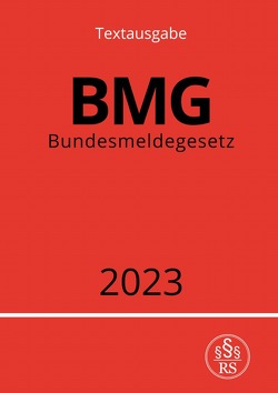 Bundesmeldegesetz – BMG 2023 von Studier,  Ronny