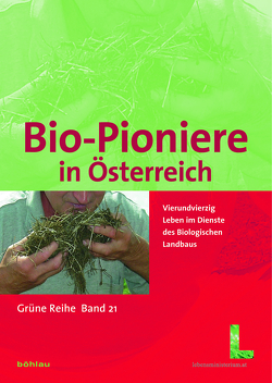 Bundesministerium für Land- und Forstwirtschaft, Umwelt und Wasserwirtschaft, Umwelt und Wasserwirtschaft, Bio-Pioniere in Österreich von Jurtschitsch,  Aurelia