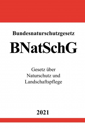 Bundesnaturschutzgesetz (BNatSchG) von Studier,  Ronny