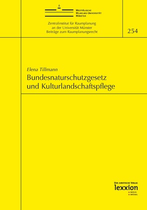 Bundesnaturschutzgesetz und Kulturlandschaftspflege von Tillmann,  Elena