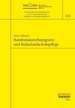 Bundesnaturschutzgesetz und Kulturlandschaftspflege von Tillmann,  Elena