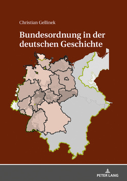 Bundesordnung in der deutschen Geschichte von Gellinek,  Christian