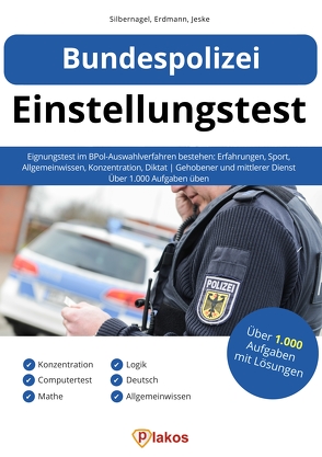 Bundespolizei Einstellungstest von Erdmann,  Waldemar, Jeske,  Philip, Silbernagel,  Philipp