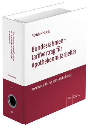 Bundesrahmentarifvertrag für Apothekenmitarbeiter von Fichtel,  Ulrich, Mettang,  Claudia