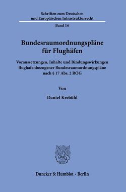 Bundesraumordnungspläne für Flughäfen. von Krebühl,  Daniel