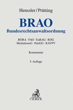 Bundesrechtsanwaltsordnung von Busse,  Felix, Deckenbrock,  Christian, Diller,  Martin, Dittmann,  Thomas, Glindemann,  Jan, Hagen,  Günther R., Hartung,  Wolfgang, Henssler,  Martin, Kilian,  Matthias, Offermann-Burckart,  Susanne, Overkamp,  Sebastian, Overkamp,  Yvonne, Prütting,  Hanns, Schuster,  Doris-Maria