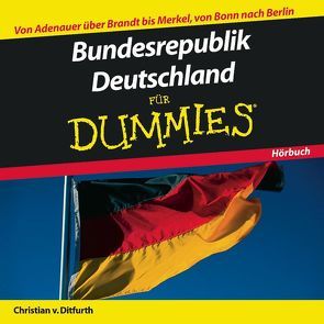 Bundesrepublik Deutschland für Dummies Hörbuch von Ditfurth,  Christian von