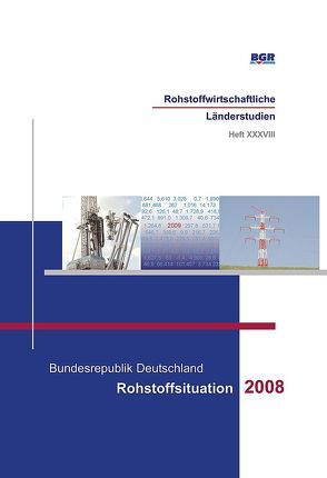 Bundesrepublik Deutschland – Rohstoffsituation 2008