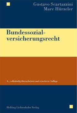 Bundessozialversicherungsrecht von Hürzeler,  Marc M., Scartazzini,  Gustavo