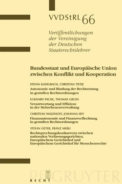 Bundesstaat und Europäische Union zwischen Konflikt und Kooperation von et al., Groß,  Thomas, Kadelbach,  Stefan, Pache,  Eckhard, Tietje,  Christian