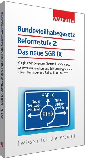 Bundesteilhabegesetz Reformstufe 2: Das neue SGB IX von Walhalla Fachredaktion