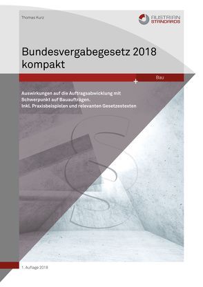 Bundesvergabegesetz 2018 kompakt von Kurz,  Thomas