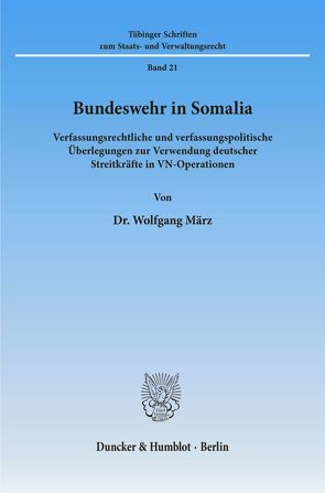 Bundeswehr in Somalia. von März,  Wolfgang